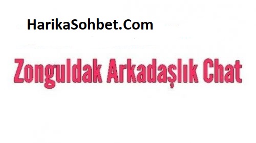 Zonguldak Sohbet Sitesi Zonguldak Mobil Sohbet